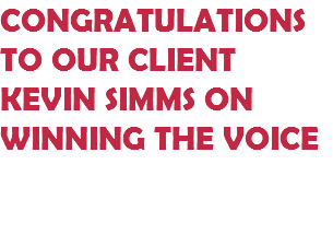 Congratulations to our client Kevin Simms on winning the voice